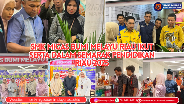 SMK Migas Bumi Melayu Riau Ikut Serta dalam Semarak Pendidikan Riau 2025